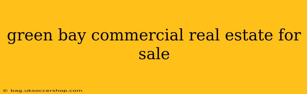 green bay commercial real estate for sale