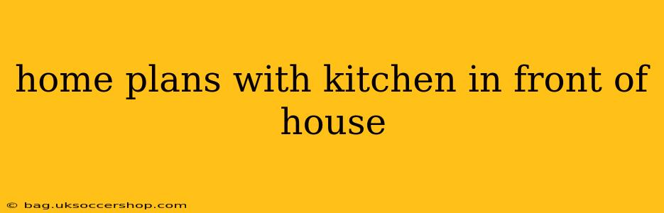home plans with kitchen in front of house