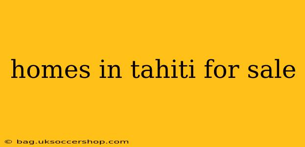 homes in tahiti for sale