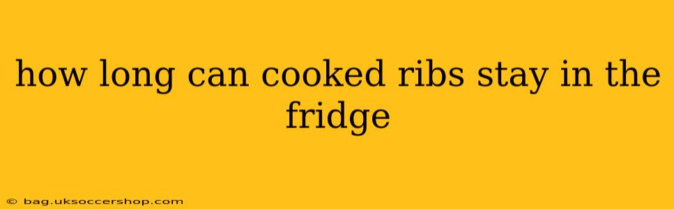 how long can cooked ribs stay in the fridge