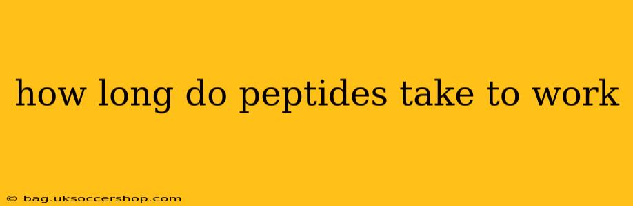 how long do peptides take to work