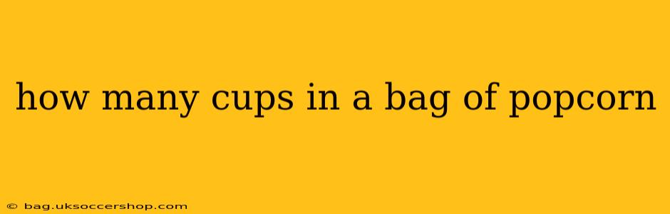 how many cups in a bag of popcorn