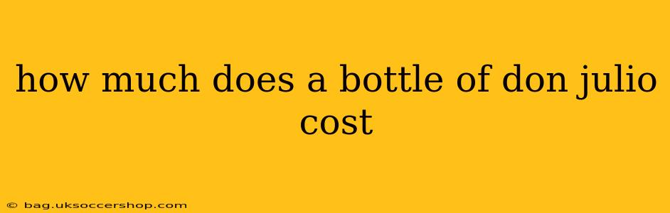 how much does a bottle of don julio cost