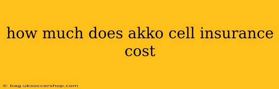 how much does akko cell insurance cost