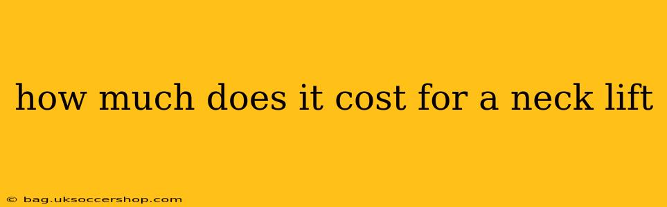 how much does it cost for a neck lift