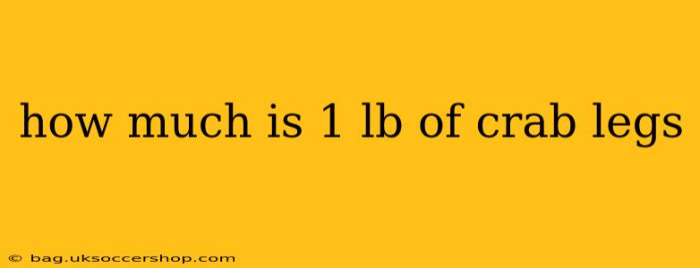 how much is 1 lb of crab legs