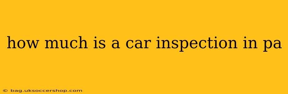 how much is a car inspection in pa