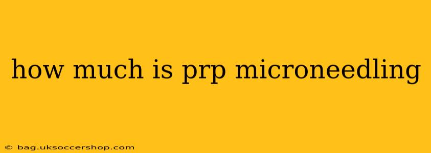 how much is prp microneedling