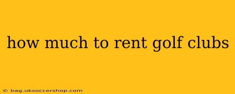 how much to rent golf clubs