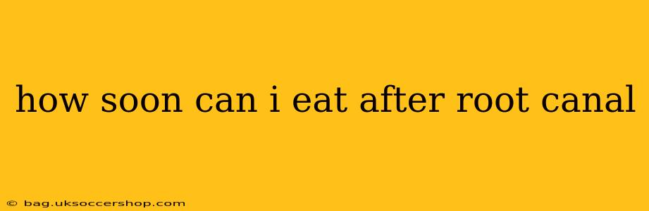 how soon can i eat after root canal