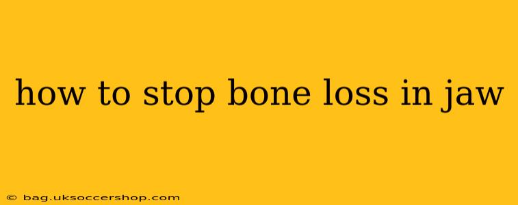how to stop bone loss in jaw