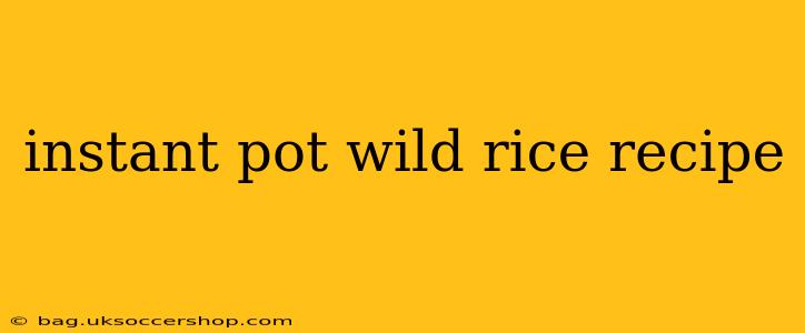 instant pot wild rice recipe
