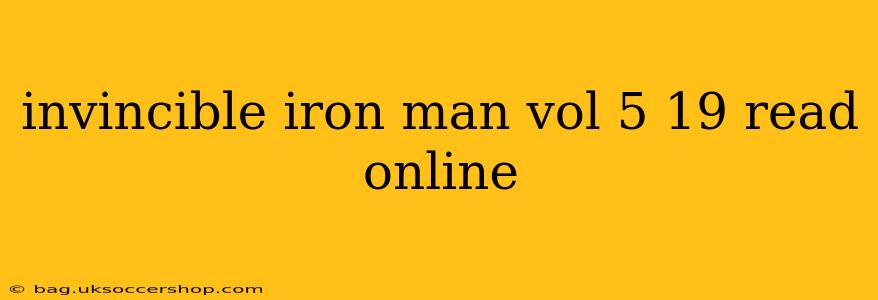 invincible iron man vol 5 19 read online