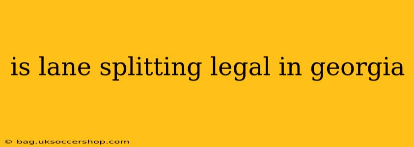 is lane splitting legal in georgia