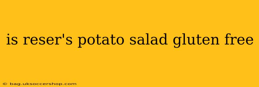 is reser's potato salad gluten free