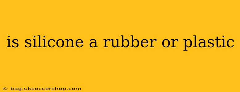is silicone a rubber or plastic