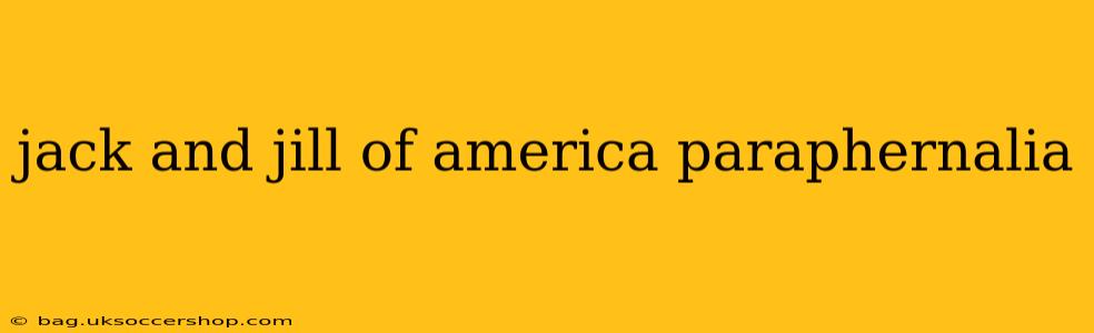 jack and jill of america paraphernalia