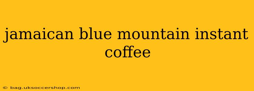jamaican blue mountain instant coffee