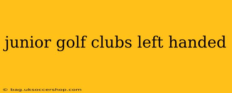 junior golf clubs left handed