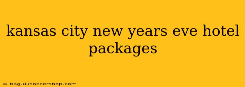 kansas city new years eve hotel packages