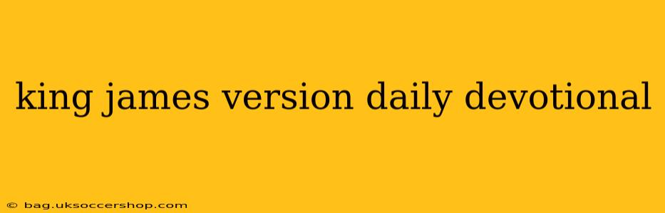 king james version daily devotional