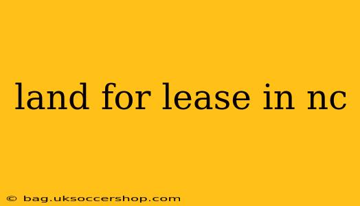land for lease in nc