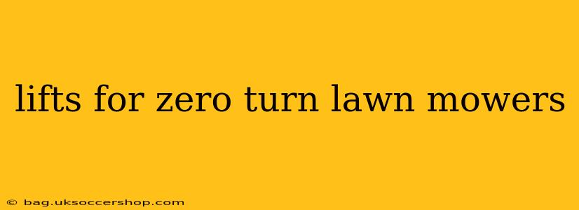 lifts for zero turn lawn mowers