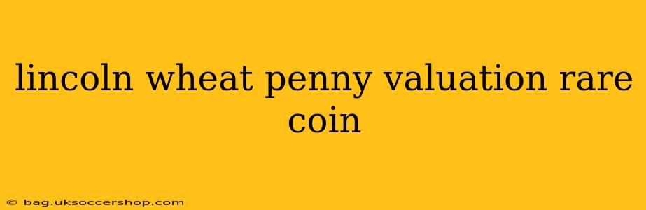 lincoln wheat penny valuation rare coin