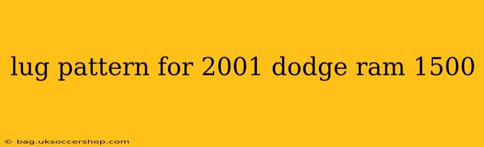 lug pattern for 2001 dodge ram 1500