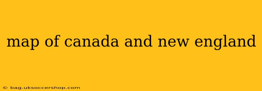 map of canada and new england