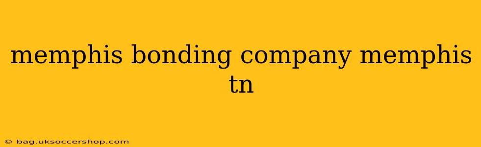 memphis bonding company memphis tn