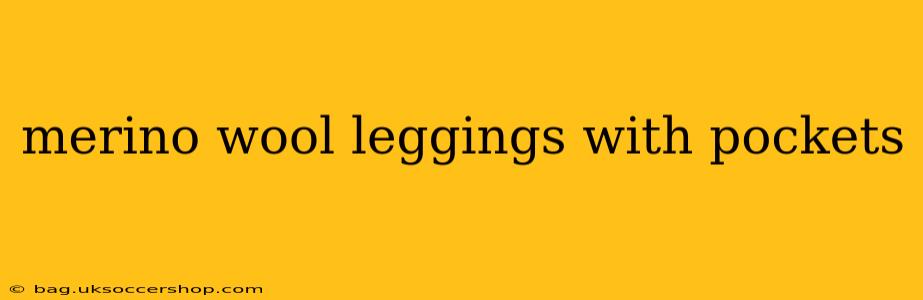 merino wool leggings with pockets