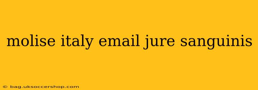 molise italy email jure sanguinis
