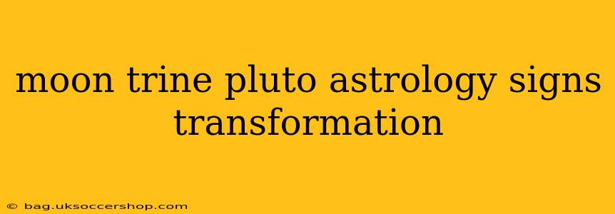 moon trine pluto astrology signs transformation