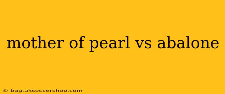 mother of pearl vs abalone