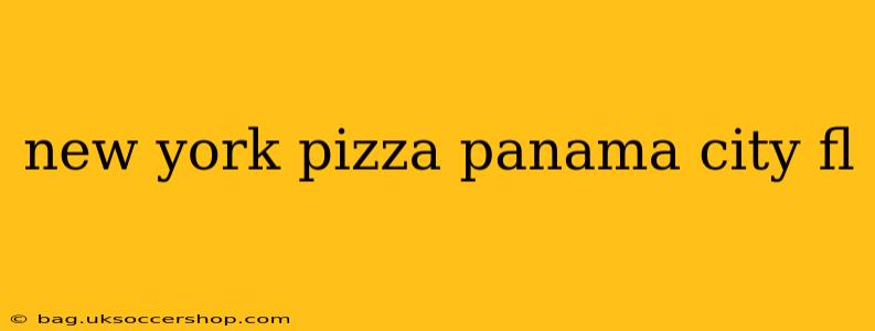 new york pizza panama city fl