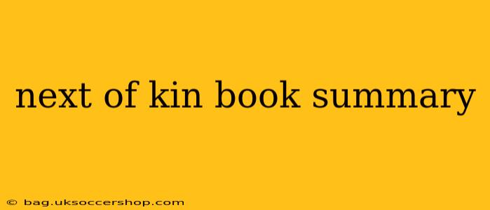 next of kin book summary