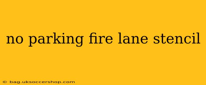 no parking fire lane stencil