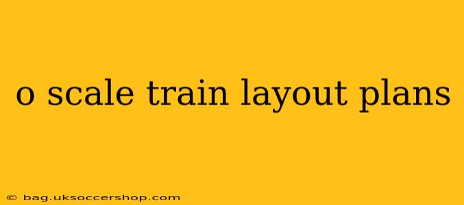 o scale train layout plans