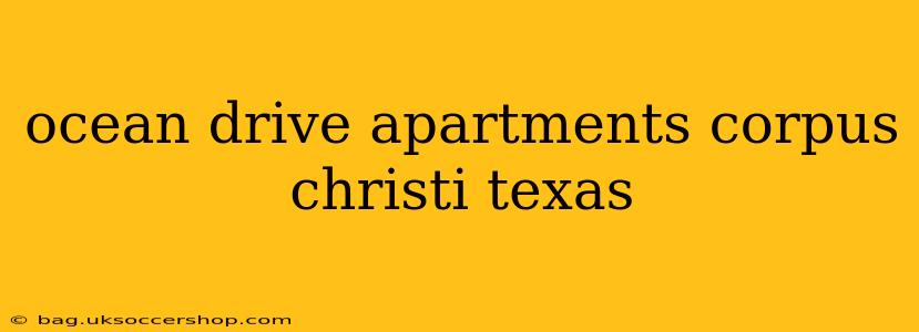 ocean drive apartments corpus christi texas