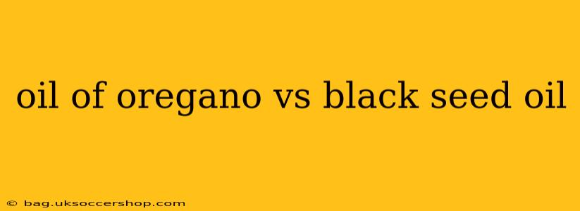 oil of oregano vs black seed oil
