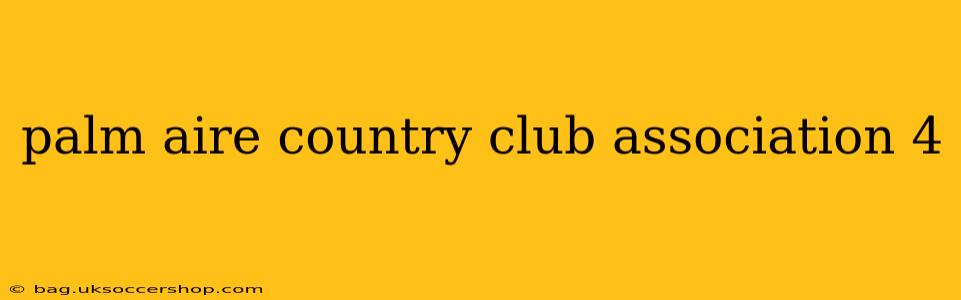 palm aire country club association 4