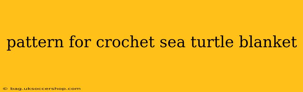 pattern for crochet sea turtle blanket