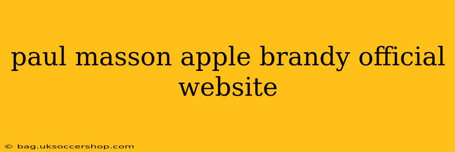 paul masson apple brandy official website
