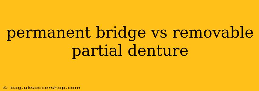 permanent bridge vs removable partial denture