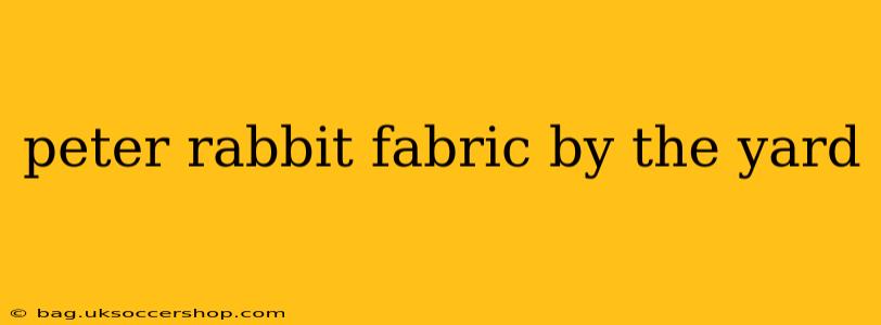 peter rabbit fabric by the yard