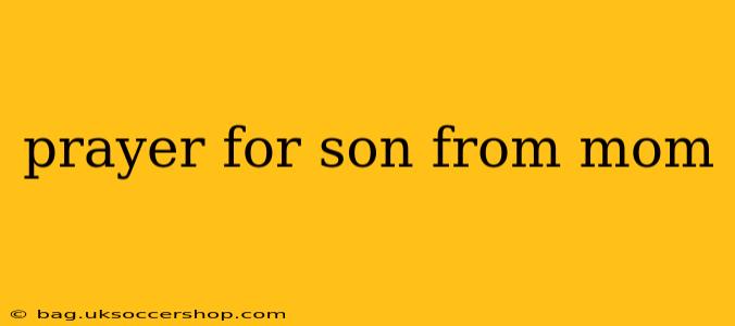 prayer for son from mom