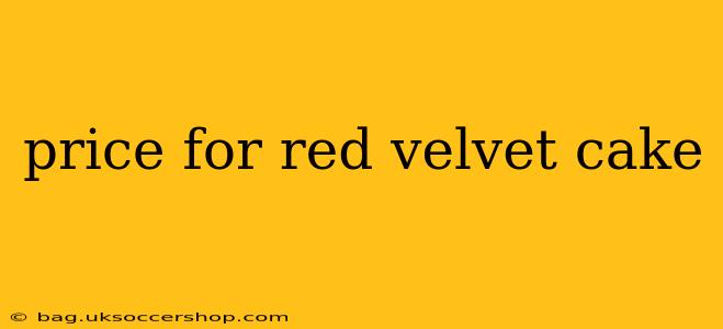 price for red velvet cake