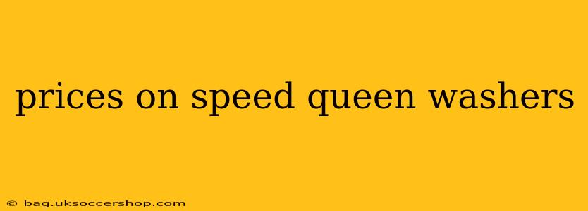 prices on speed queen washers