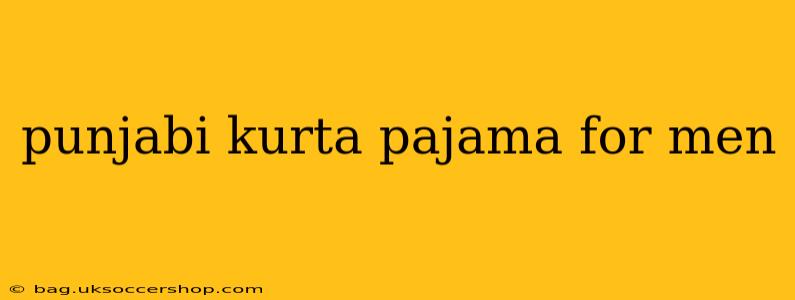 punjabi kurta pajama for men